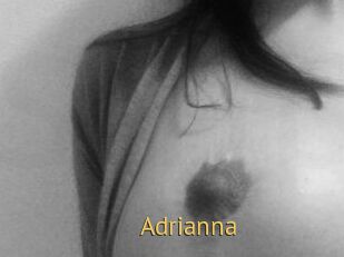Adrianna