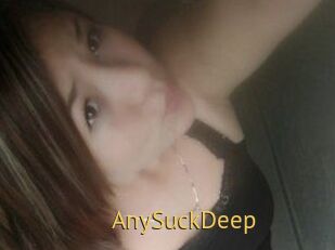 AnySuckDeep