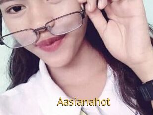 Aasianahot