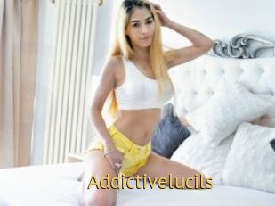 Addictivelucils