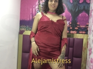 Alejamistress