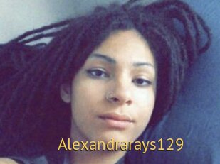 Alexandrarays129