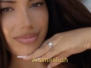 Anamiralush