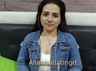 Anaturallatingrl