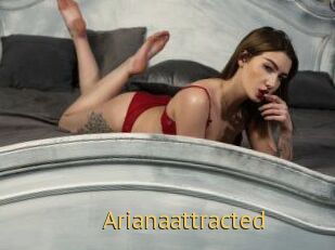 Arianaattracted