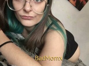 BadMomx