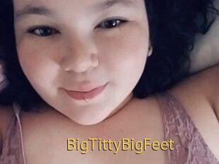 BigTittyBigFeet