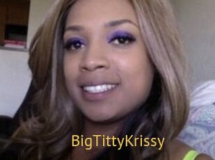 BigTittyKrissy
