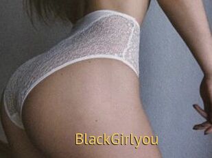 BlackGirlyou