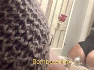 Bombassbbw