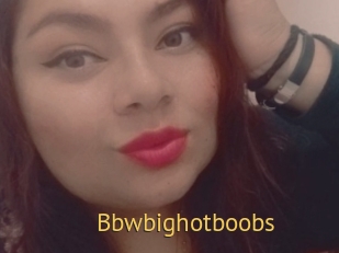 Bbwbighotboobs