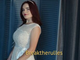 Breaktherulles