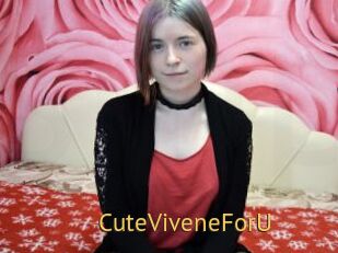 CuteViveneForU