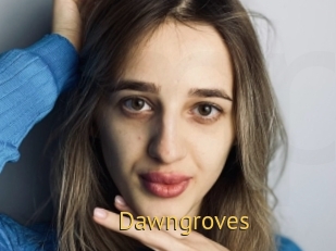 Dawngroves