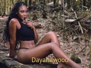 Dayanawood