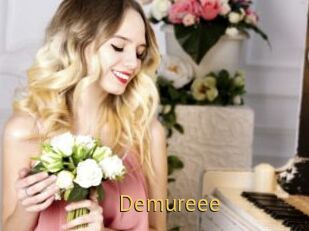 Demureee