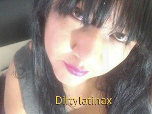 Dirtylatinax