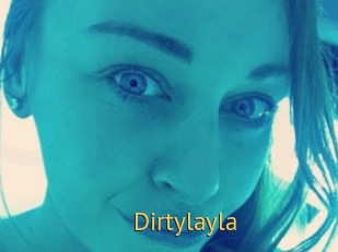 Dirtylayla