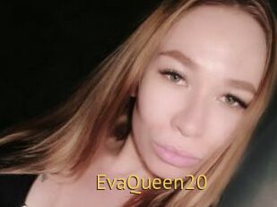 EvaQueen20