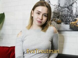 EvaTroutman