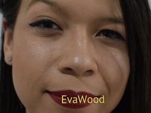 EvaWood