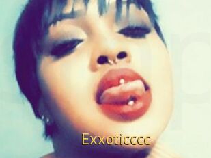 Exxoticccc