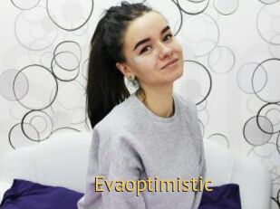Evaoptimistic