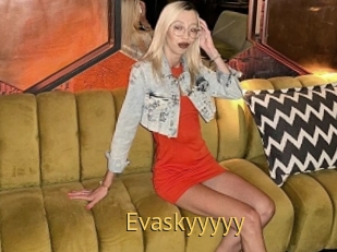 Evaskyyyyy