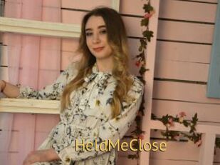 HeldMeClose