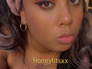 Honeytitsxx
