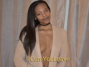 ICumYouLeave