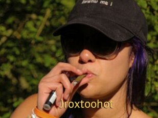 Jroxtoohot