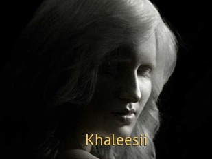 Khaleesii