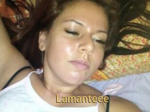 Lamanteee