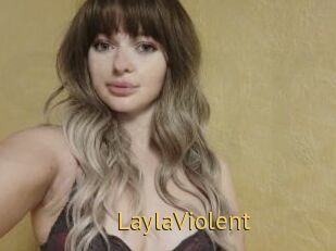 LaylaViolent