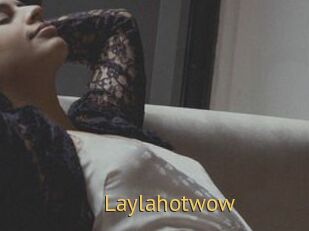 Laylahotwow
