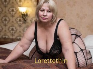 Lorettethin