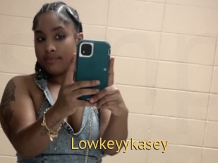 Lowkeyykasey