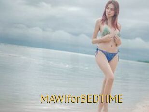 MAWIforBEDTIME