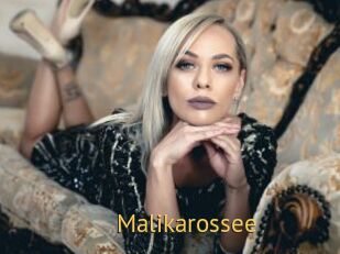 Malikarossee