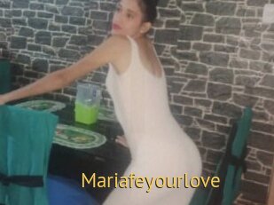 Mariafeyourlove