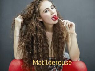 Matilderouse
