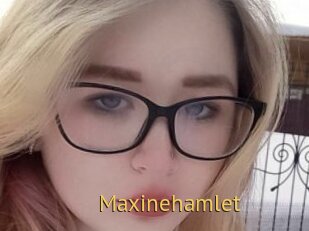 Maxinehamlet