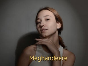 Meghandeere