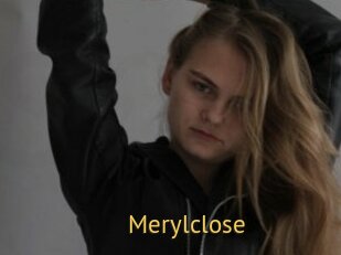 Merylclose