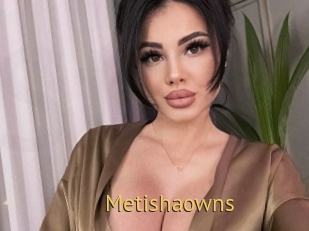 Metishaowns