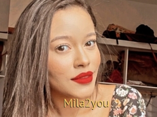 Mila2you
