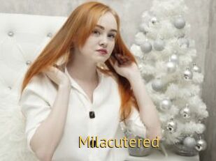 Milacutered