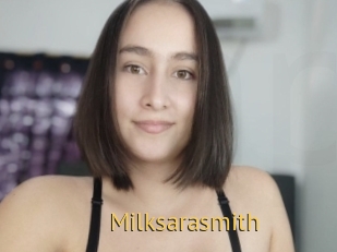 Milksarasmith