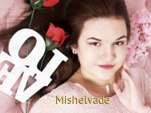 Mishelvade